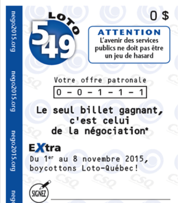 La Centrale des syndicats du Québec (CSQ) veut que la population s'unisse pour un boycott de Loto-Québec.